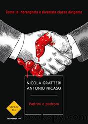Padrini e padroni by Antonio Nicaso & Nicola Gratteri