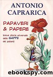 Papaveri e papere by Antonio Caprarica
