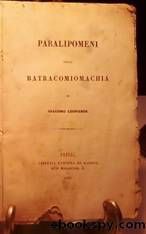 Paralipomeni della Batracomiomachia by Giacomo Leopardi