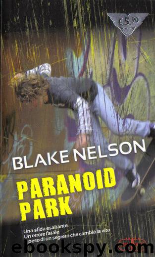 Paranoid Park by Blake Nelson