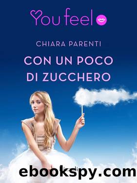 Parenti Chiara - 2014 - Con un poco di zucchero by Parenti Chiara
