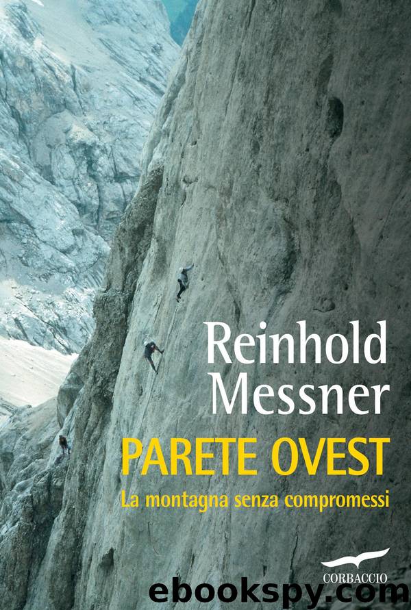 Parete Ovest by Reinhold Messner