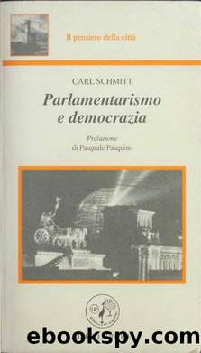 Parlamentarismo e democrazia by Carl Schmitt