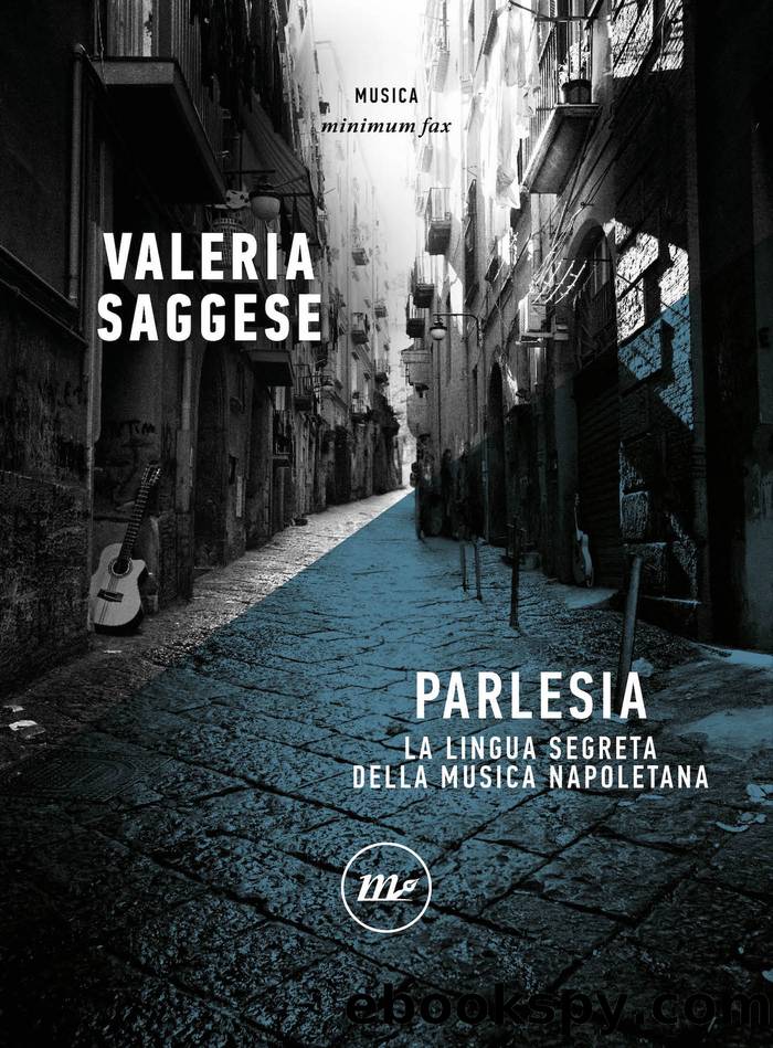 Parlesia. La lingua segreta della musica napoletana (Minimum Fax 2023-09) by Valeria Saggese