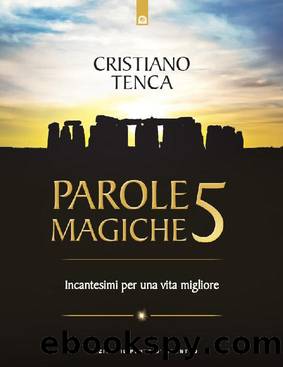 Parole magiche 5 (Italian Edition) by Cristiano Tenca