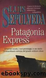 Patagonia express by Luis Sepùlveda
