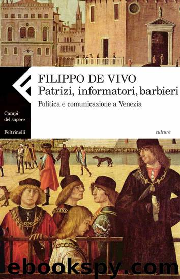 Patrizi, informatori, barbieri by Filippo De Vivo