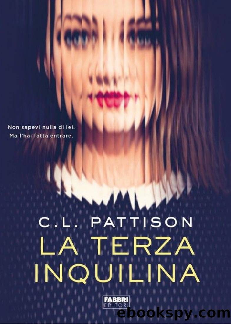 Pattison C. L. - 2019 - La terza inquilina by Pattison C. L