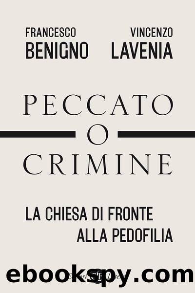 Peccato o crimine by Francesco Benigno & Vincenzo Lavenia