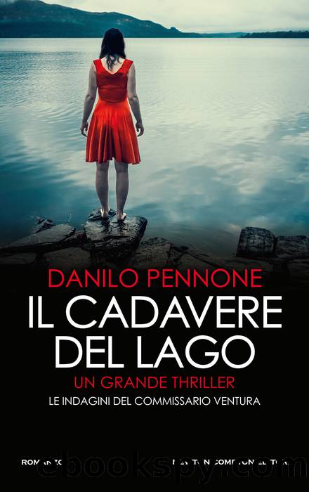 Pennone Danilo - 2019 - Il cadavere del lago by Pennone Danilo