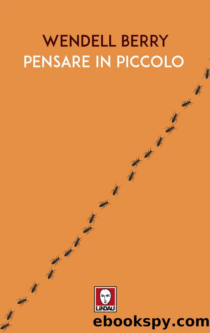 Pensare in piccolo by Wendell Berry