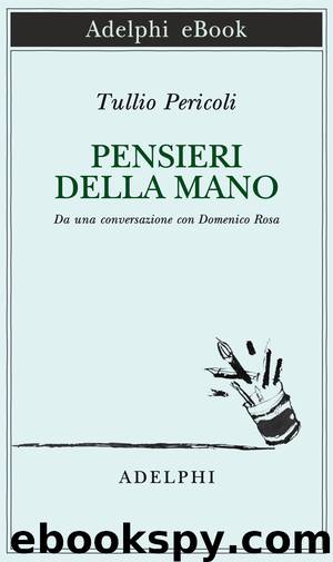 Pensieri della mano by Tullio Pericoli