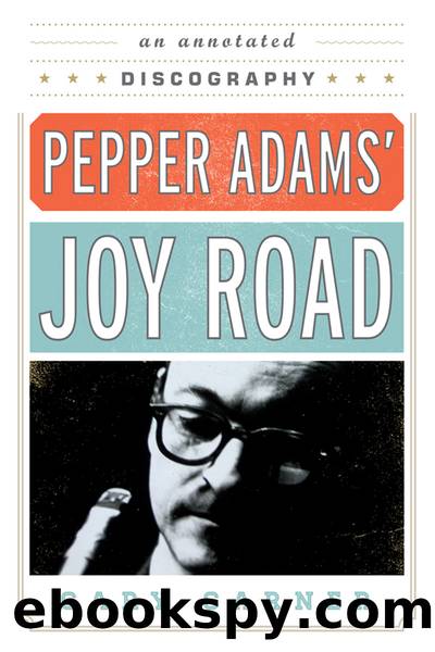 Pepper Adams' Joy Road by Carner Gary;