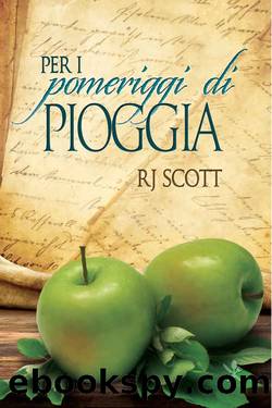Per i pomeriggi di pioggia (Il curioso ricettario di Nonna B Vol. 1) (Italian Edition) by RJ Scott