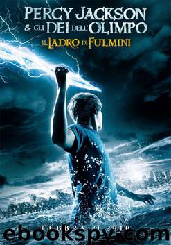 Percy Jackson e Gli Dei Dell'Olimpo: Il Ladro Di Fulmini by Rick Riordan