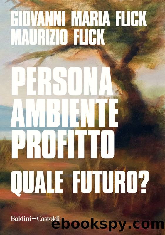 Persona ambiente profitto. Quale futuro? by Giovanni Maria Flick