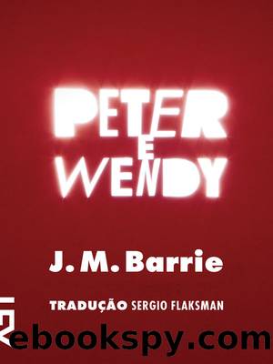 Peter e Wendy by James Matthew Barrie