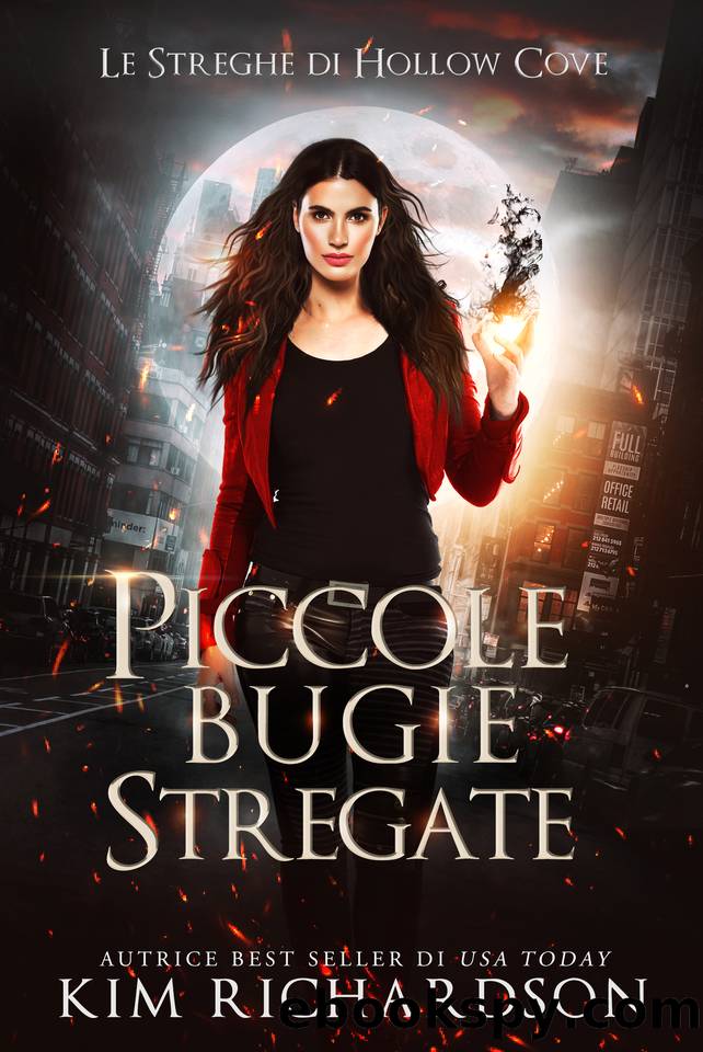 Piccole bugie stregate (Le Streghe di Hollow Cove Vol. 12) (Italian Edition) by Kim Richardson