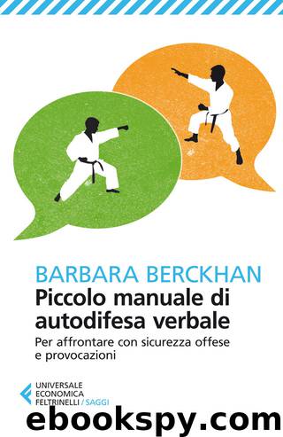 Piccolo manuale di autodifesa verbale by Barbara Berckhan