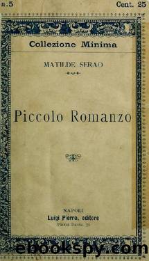 Piccolo romanzo by Matilde Serao