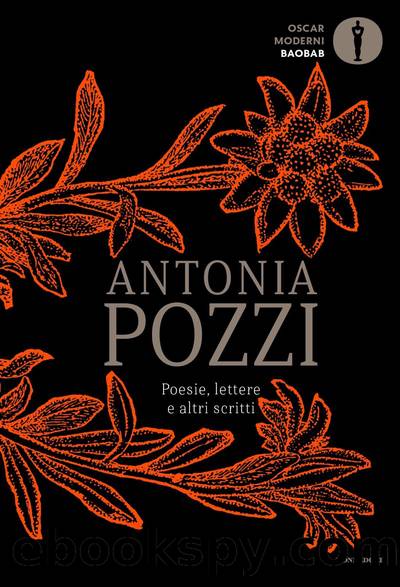 Poesie, lettere e altri scritti by Antonia Pozzi