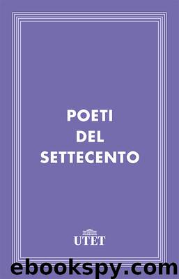 Poeti del Settecento by AA. VV