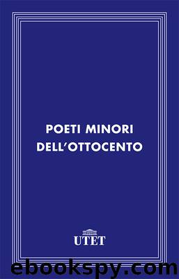Poeti minori dell'Ottocento by AA. VV