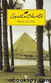 Poirot sul Nilo (Death on the Nile, 1937) by Agatha Christie