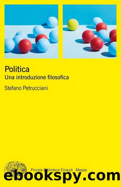 Politica Una introduzione filosofica 2020 by Stefano Petrucciani