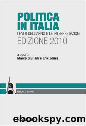 Politica in Italia. Edizione 2010 by Marco Giuliani & Erik Jones