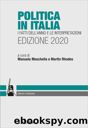 Politica in Italia. I fatti dell'anno e le interpretazioni. Edizione 2020 by Manuela Moschella;Martin Rhodes;