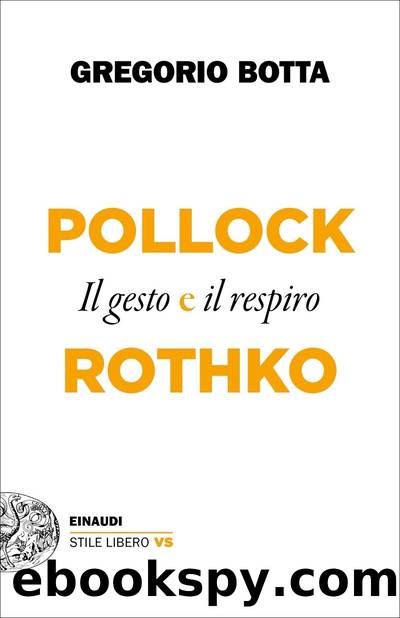 Pollock e Rothko by Gregorio Botta