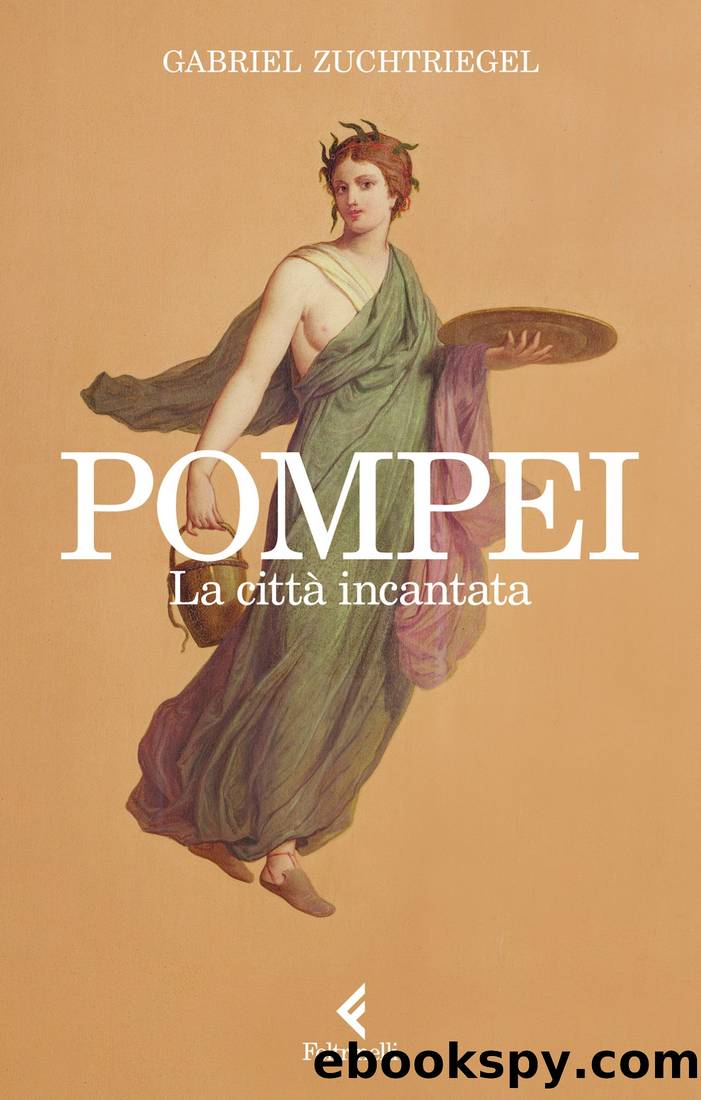 Pompei by Gabriel Zuchtriegel