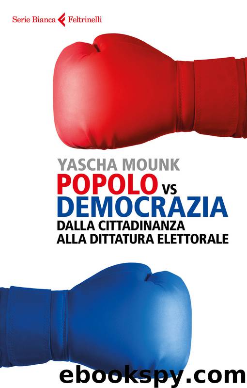 Popolo vs Democrazia by Yascha Mounk