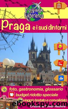 Praga e i suoi dintorni by Cristina Rebiere