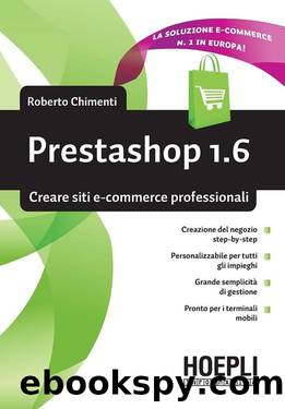 Prestashop 1.6. Creare siti e-commerce professionali (2015) by Roberto Chimenti