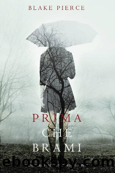 Prima Che Brami by Pierce Blake