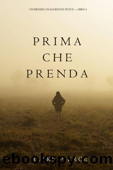 Prima Che Prenda by Pierce Blake