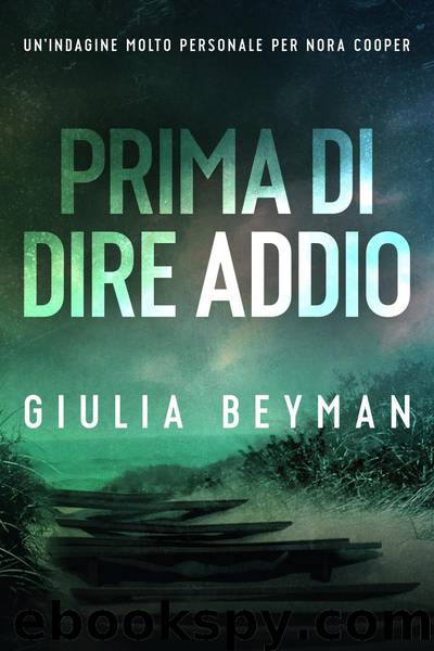 Prima di dire addio by Giulia Beyman