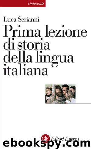 Prima lezione di storia della lingua italiana (Italian Edition) by Luca Serianni