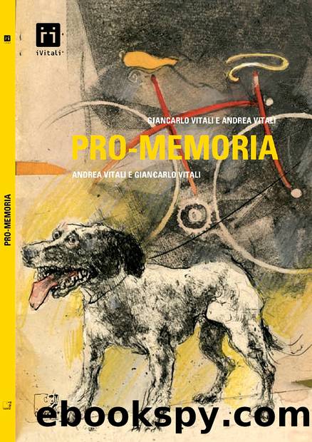 Pro-Memoria by Giancarlo Vitali e Andrea Vitali