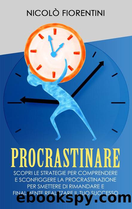 Procrastinare by Nicolò Fiorentini