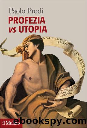 Profezia vs utopia by Paolo Prodi