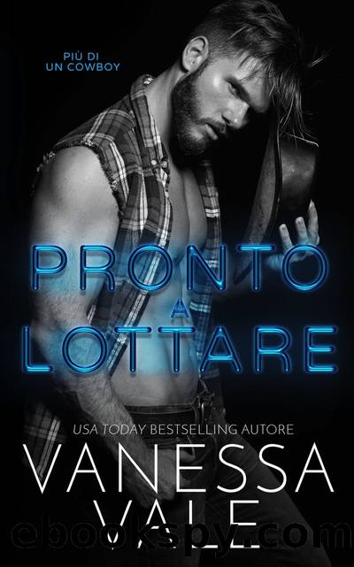 Pronto a lottare by Vanessa Vale
