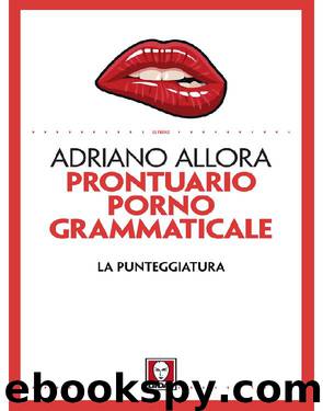 Prontuario pornogrammaticale by Adriano Allora