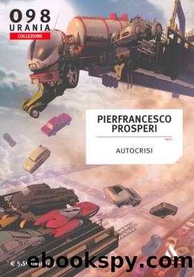 Prosperi PierFrancesco - (antologia) - AUTOCRISI by Urania Collezione 0098