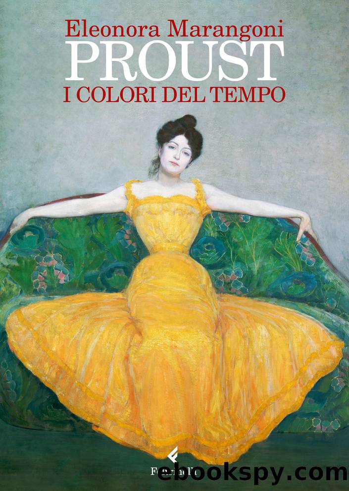 Proust. I colori del tempo by Eleonora Marangoni
