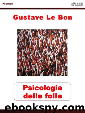 Psicologia delle folle by Gustave Le Bon