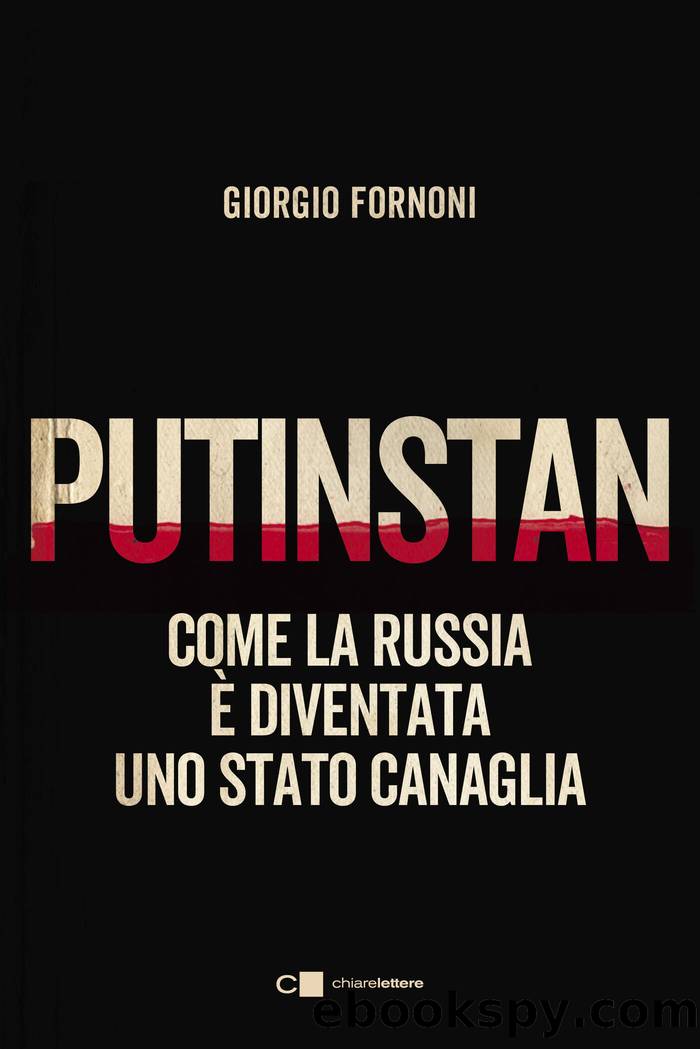 Putinstan: Prefazione di Milena Gabanelli by Giorgio Fornoni