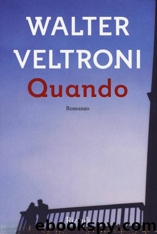 Quando (Italian Edition) by Veltroni Walter